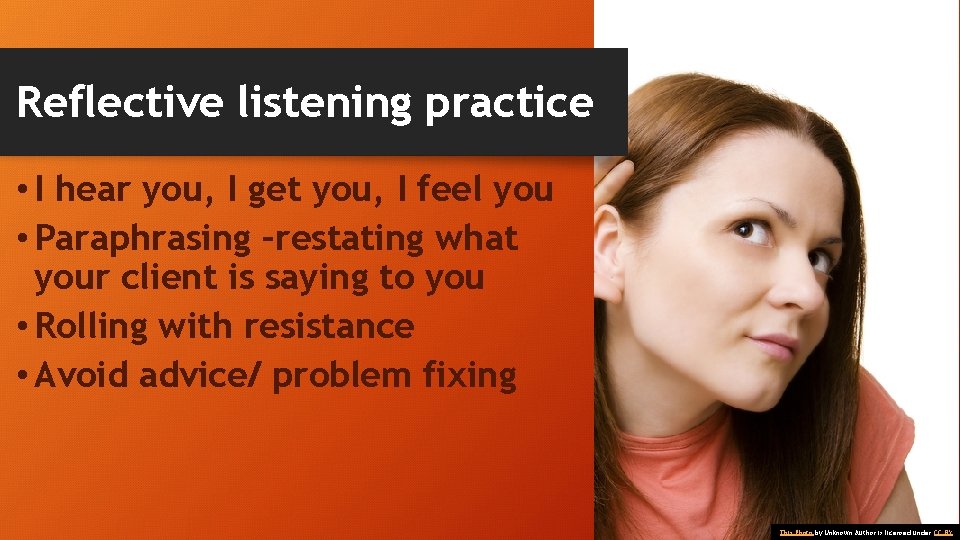 Reflective listening practice • I hear you, I get you, I feel you •