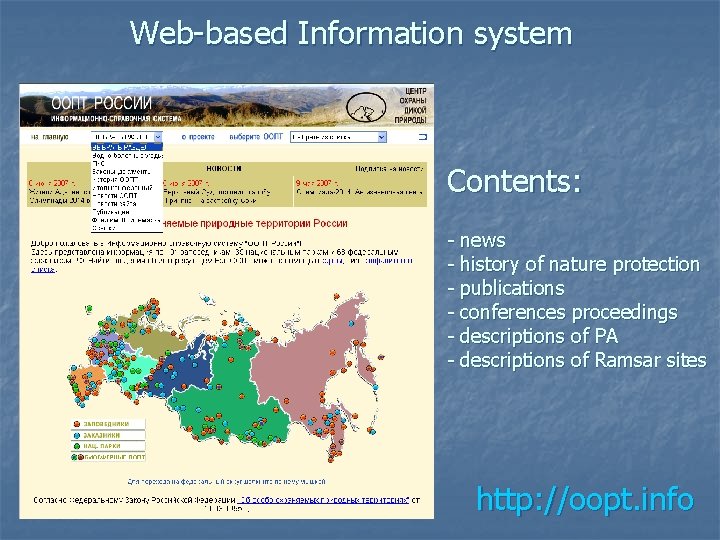 Web-based Information system Contents: - news - history of nature protection - publications -