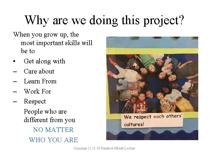 Why are we doing this project? When you grow up, the most important skills