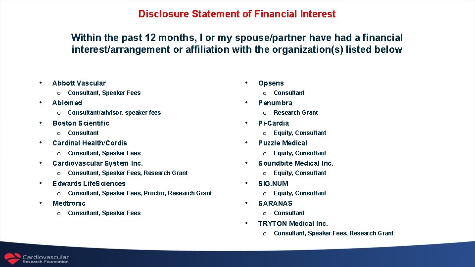 Disclosure Statement of Financial Interest Within the past 12 months, I or my spouse/partner
