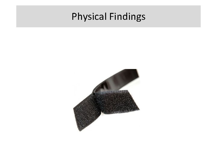 Physical Findings 
