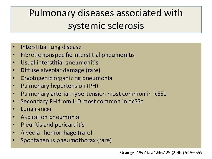 Pulmonary diseases associated with systemic sclerosis • • • • Interstitial lung disease Fibrotic