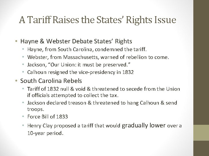 A Tariff Raises the States’ Rights Issue • Hayne & Webster Debate States’ Rights