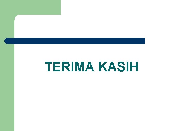 TERIMA KASIH 