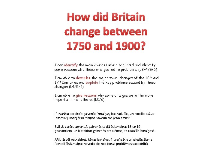 How did Britain change between 1750 and 1900? I can identify the main changes