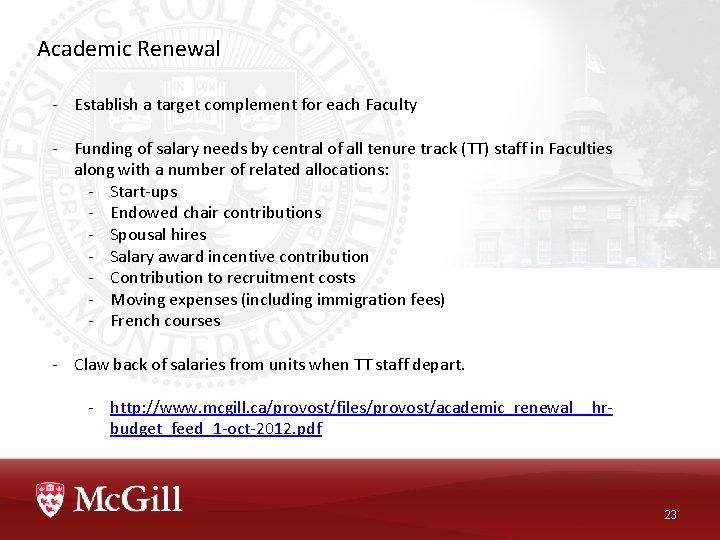 Academic Renewal - Establish a target complement for each Faculty - Funding of salary
