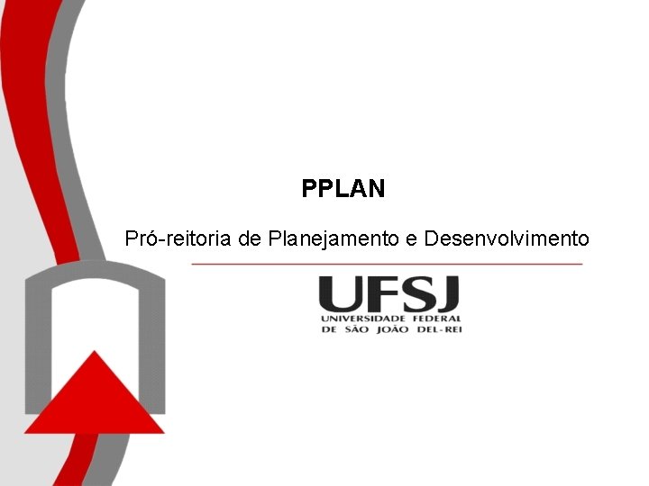 PPLAN Pró-reitoria de Planejamento e Desenvolvimento 