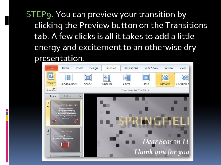 STEP 9. You can preview your transition by clicking the Preview button on the