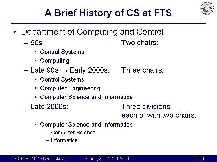 A Brief History of CS at FTS • Department of Computing and Control – A Brief History of CS at FTS • Department of Computing and Control –