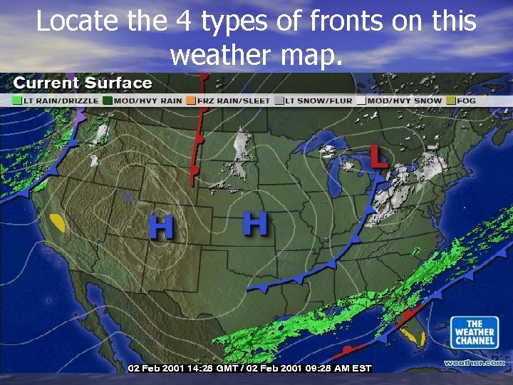 Locate the 4 types of fronts on this weather map. 