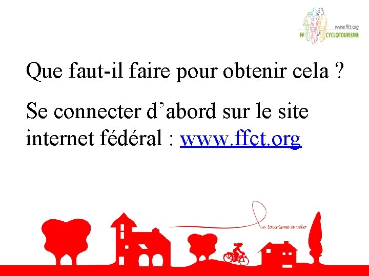 Que faut-il faire pour obtenir cela ? Se connecter d’abord sur le site internet