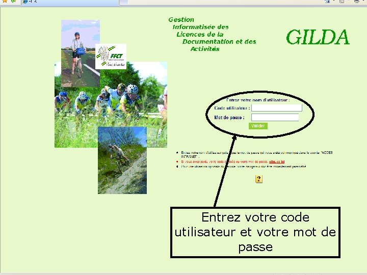 Entrez votre code utilisateur et votre mot de passe 