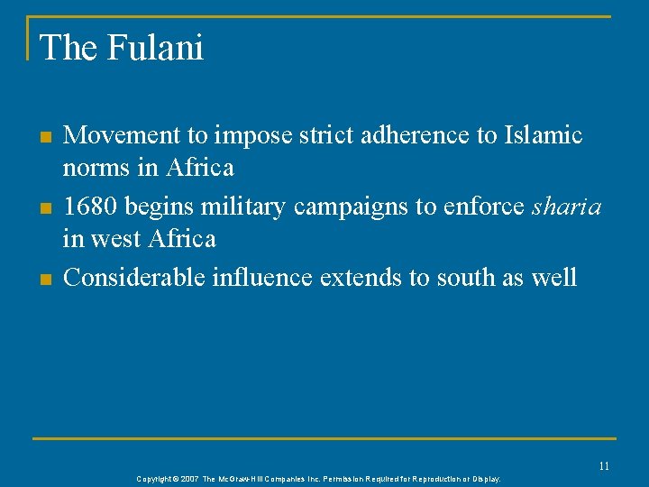 The Fulani n n n Movement to impose strict adherence to Islamic norms in