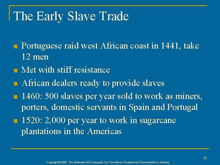 The Early Slave Trade n n n Portuguese raid west African coast in 1441,
