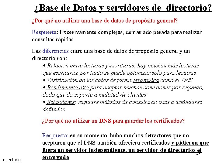 ¿Base de Datos y servidores de directorio? ¿Por qué no utilizar una base de