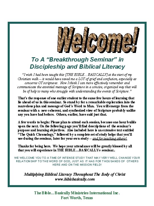 To A “Breakthrough Seminar” in Discipleship and Biblical Literacy “I wish I had been