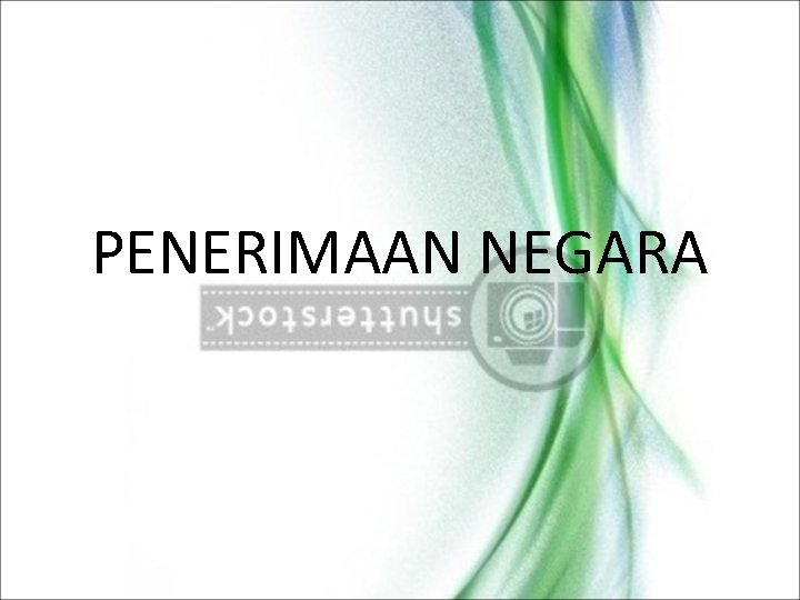 PENERIMAAN NEGARA 