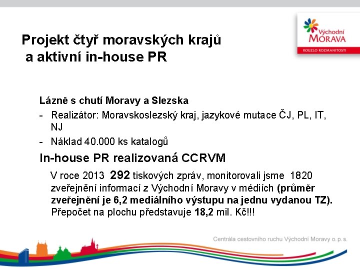 Projekt čtyř moravských krajů a aktivní in-house PR Lázně s chutí Moravy a Slezska