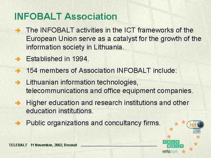 INFOBALT Association è The INFOBALT activities in the ICT frameworks of the European Union