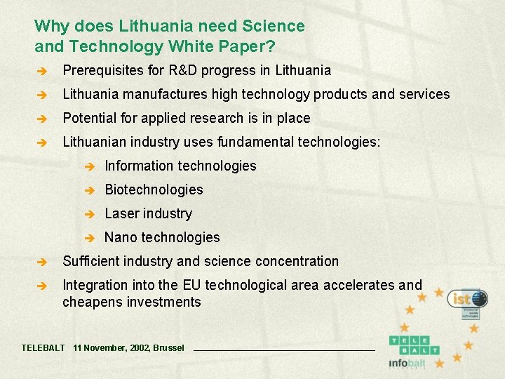 Why does Lithuania need Science and Technology White Paper? è Prerequisites for R&D progress