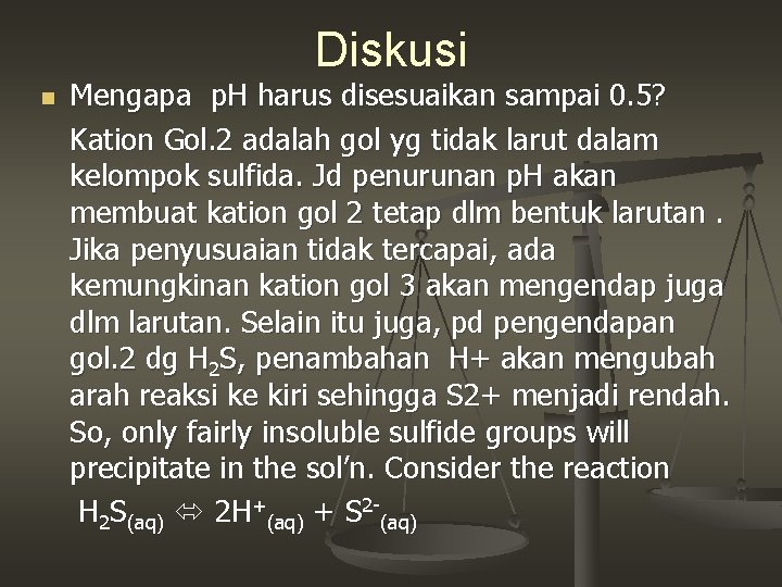 Diskusi n Mengapa p. H harus disesuaikan sampai 0. 5? Kation Gol. 2 adalah Diskusi n Mengapa p. H harus disesuaikan sampai 0. 5? Kation Gol. 2 adalah