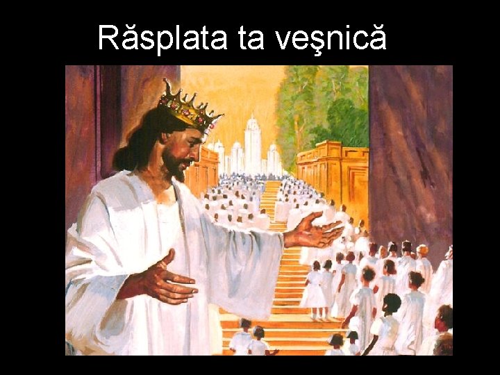 Răsplata ta veşnică 