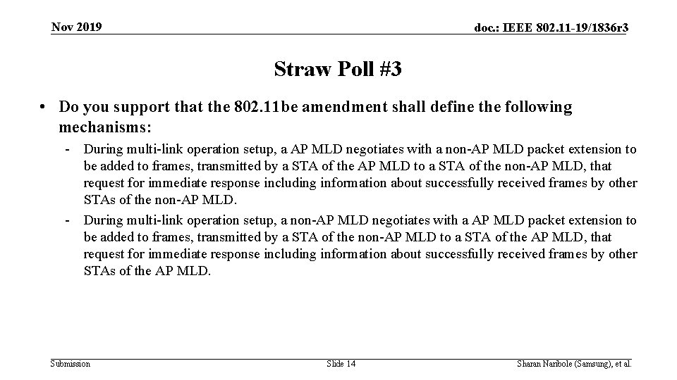 Nov 2019 doc. : IEEE 802. 11 -19/1836 r 3 Straw Poll #3 •