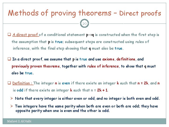 Methods of proving theorems – Direct proofs 20 q A direct proof of a