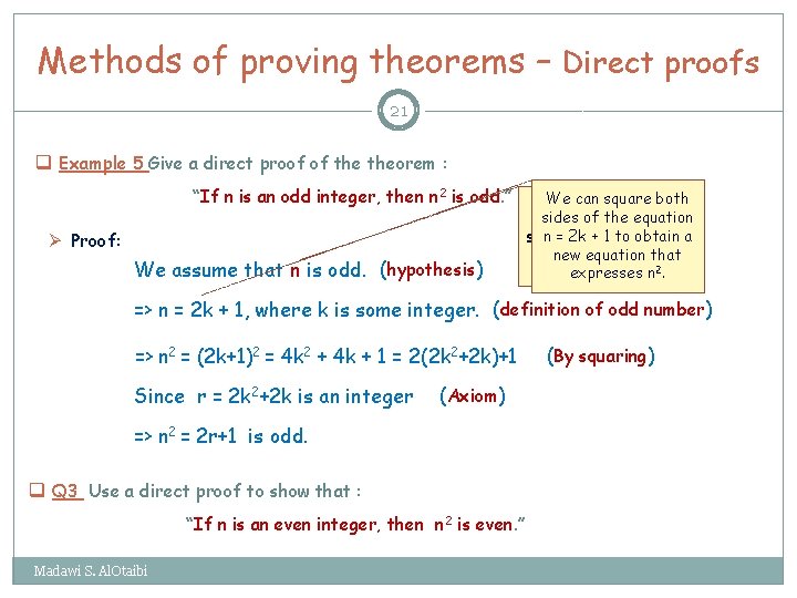 Methods of proving theorems – Direct proofs 21 q Example 5 Give a direct