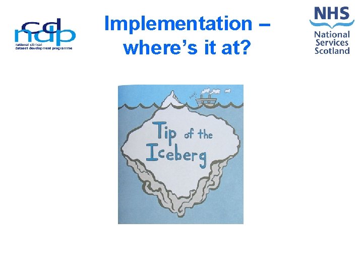 Implementation – where’s it at? 
