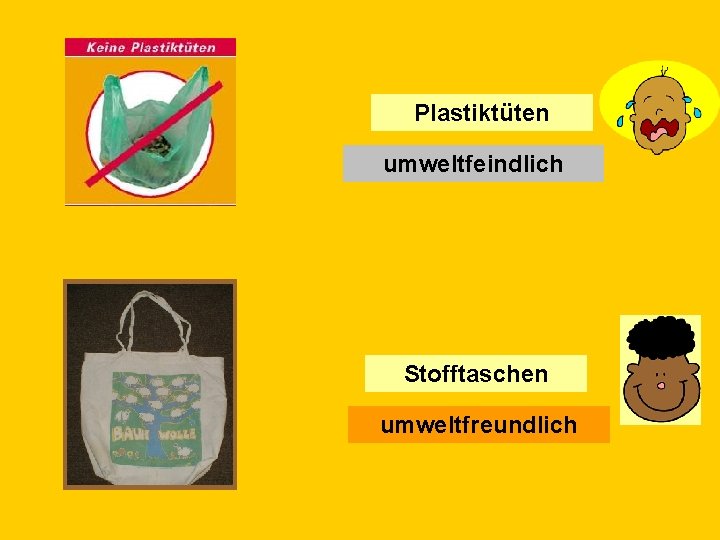 Plastiktüten umweltfeindlich Stofftaschen umweltfreundlich 