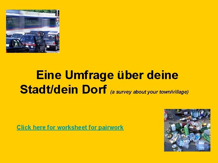 Eine Umfrage über deine Stadt/dein Dorf (a survey about your town/village) Click here for