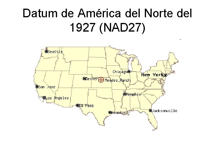 Datum de América del Norte del 1927 (NAD 27) 