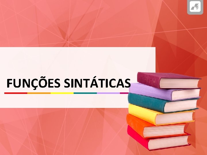 FUNÇÕES SINTÁTICAS 