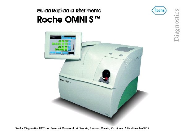 Roche OMNI S™ Roche Diagnostics NPT rev. Severini, Franceschini, Ronzio, Bazzoni, Fusetti, Volpi vers.