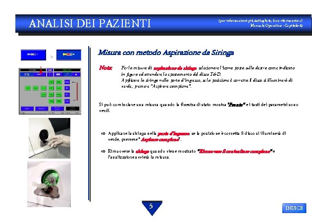 ANALISI DEI PAZIENTI (per informazioni più dettagliate, fare riferimento al Manuale Operativo - Capitolo