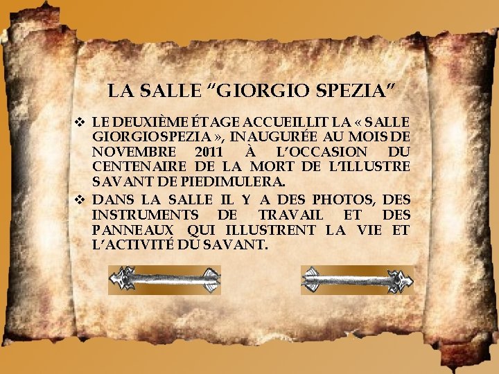 LA SALLE “GIORGIO SPEZIA” LE DEUXIÈME ÉTAGE ACCUEILLIT LA « SALLE GIORGIO SPEZIA »