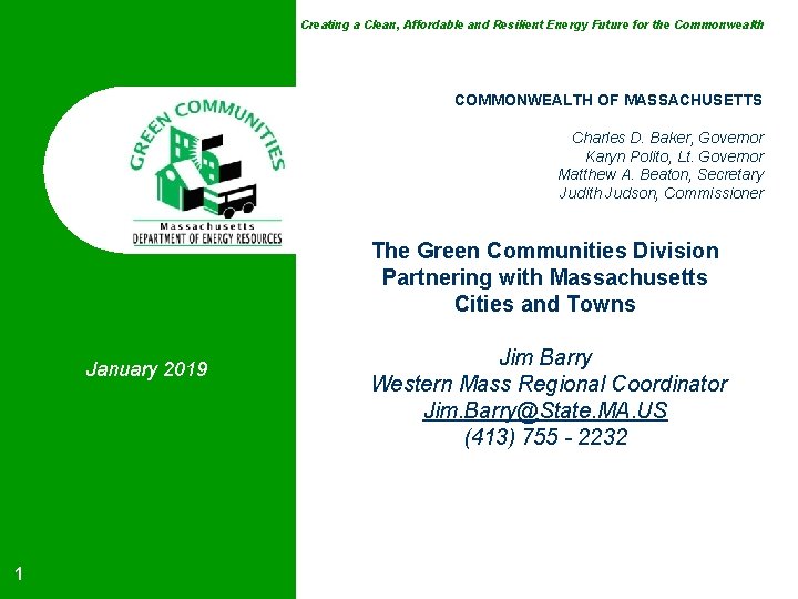 Creating a Clean, Affordable and Resilient Energy Future for the Commonwealth COMMONWEALTH OF MASSACHUSETTS