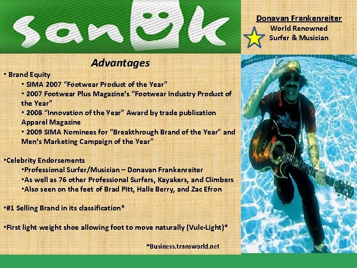 Donavan Frankenreiter World Renowned Surfer & Musician Advantages • Brand Equity • SIMA 2007