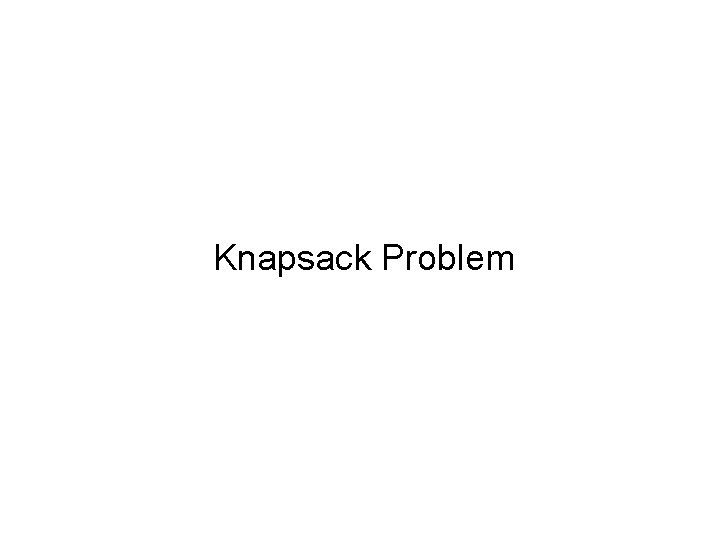 Knapsack Problem 