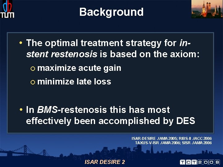 Background • The optimal treatment strategy for instent restenosis is based on the axiom:
