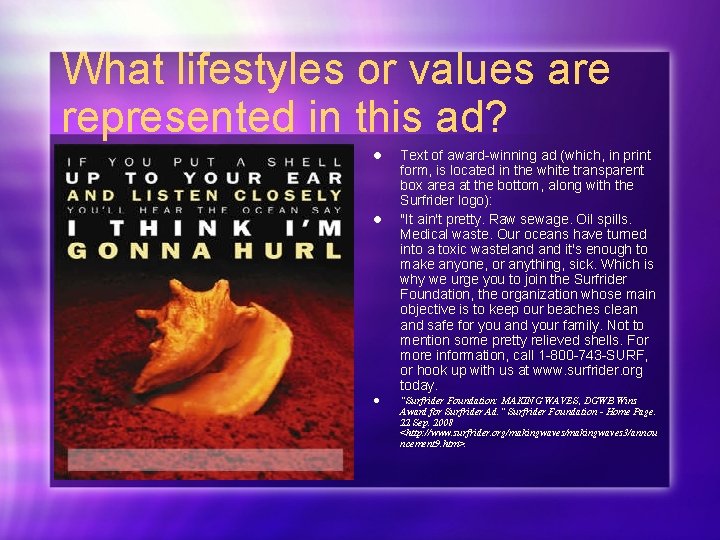 What lifestyles or values are represented in this ad? l l l Text of