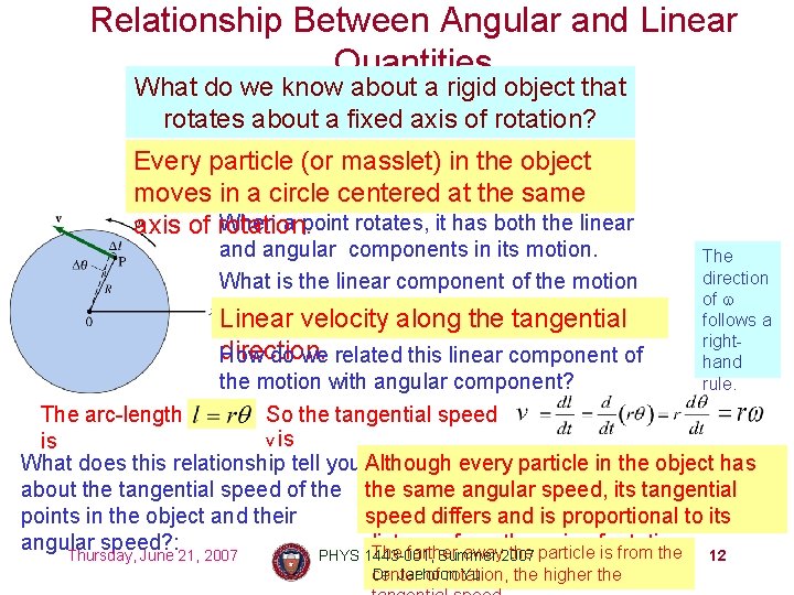 Relationship Between Angular and Linear Quantities What do we know about a rigid object