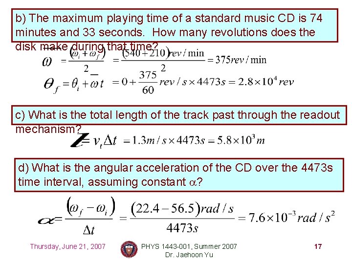 b) The maximum playing time of a standard music CD is 74 minutes and