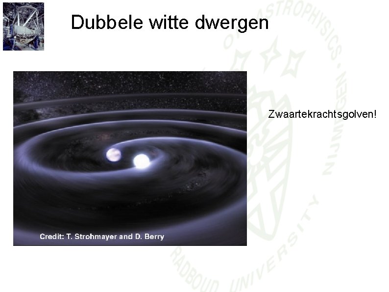 Dubbele witte dwergen Zwaartekrachtsgolven! 