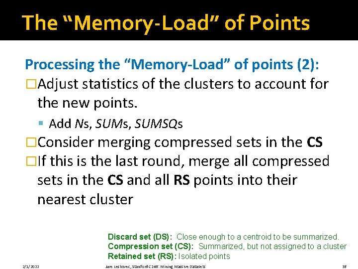 The “Memory-Load” of Points Processing the “Memory-Load” of points (2): �Adjust statistics of the