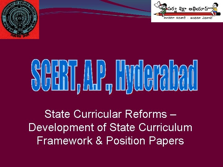 State Curricular Reforms – Development of State Curriculum Framework & Position Papers 