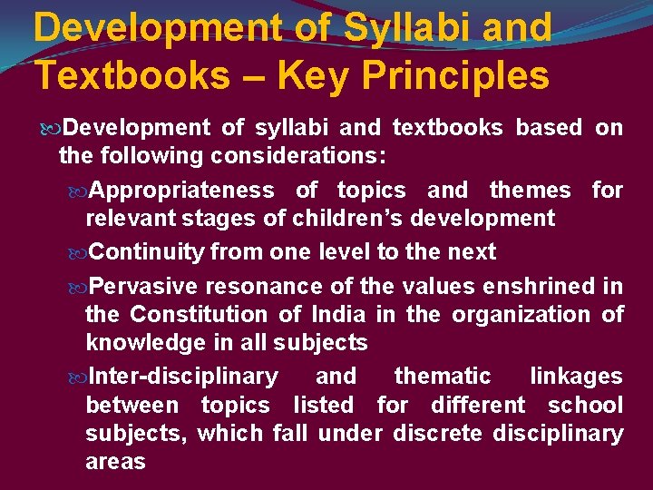 Development of Syllabi and Textbooks – Key Principles Development of syllabi and textbooks based