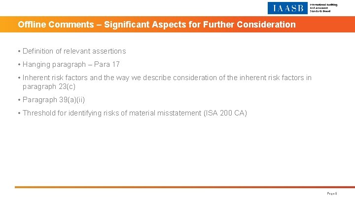 Offline Comments – Significant Aspects for Further Consideration • Definition of relevant assertions •