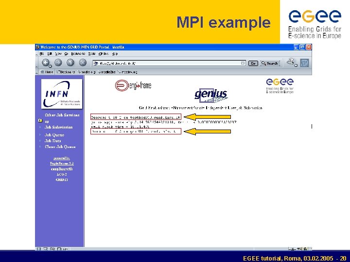 MPI example EGEE tutorial, Roma, 03. 02. 2005 - 20 